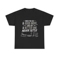 Chess Quote T-Shirt — "When You See A Good Move, Look For A Better One" Motivational Tee