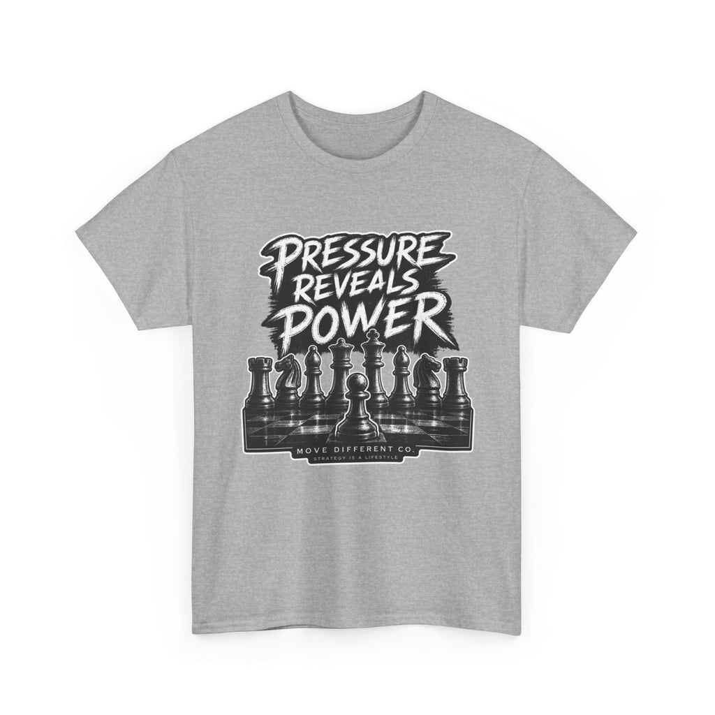 Pressure Reveals Power T-Shirt — Chess Strategy Motivational Tee