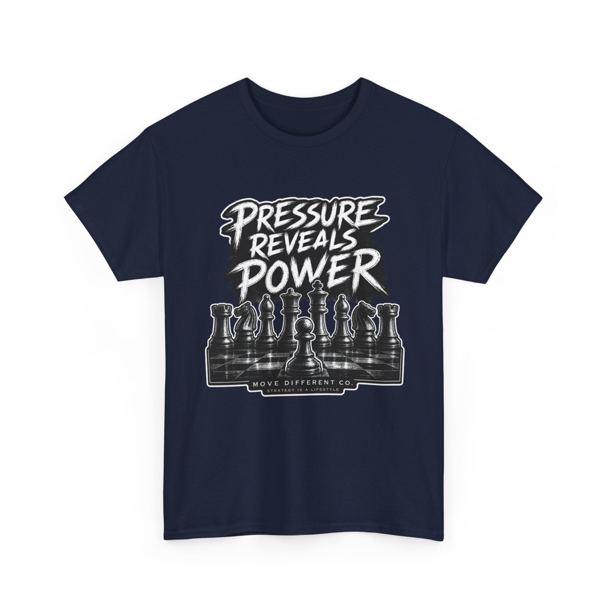 Pressure Reveals Power T-Shirt — Chess Strategy Motivational Tee