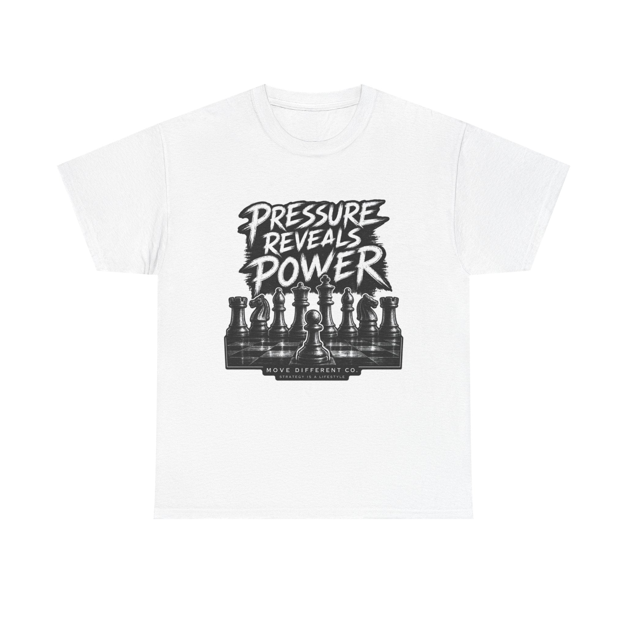Pressure Reveals Power T-Shirt — Chess Strategy Motivational Tee