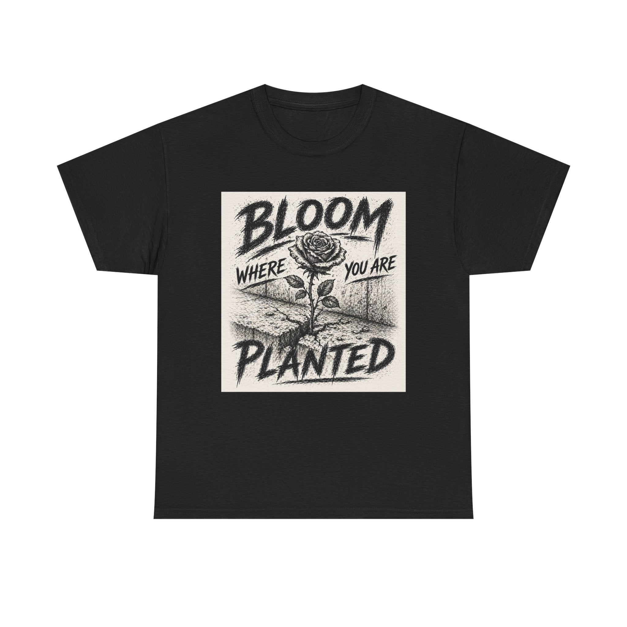 Bloom Where You Are Planted Tee