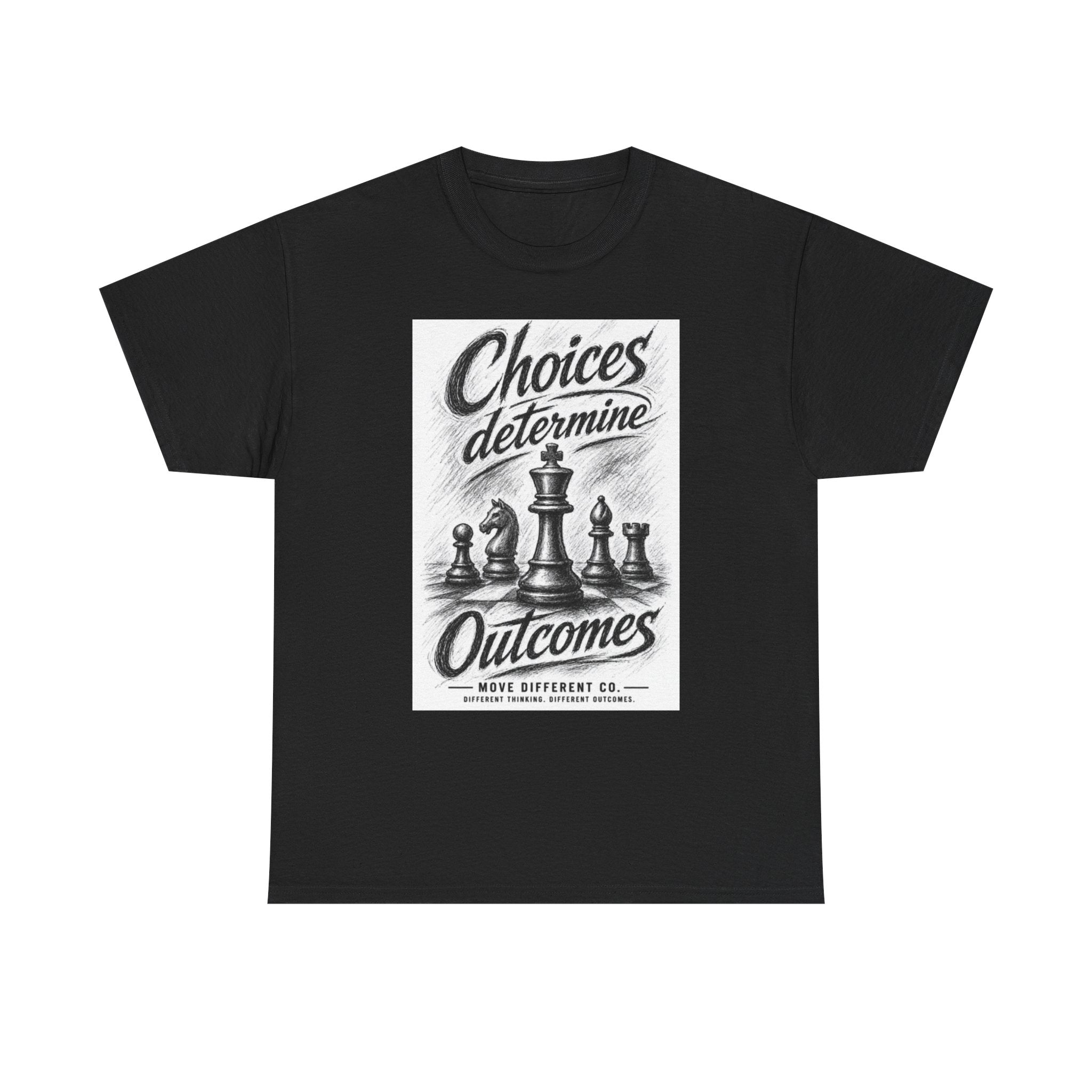 Choices Determine Outcomes Chess Tee — Motivational Strategy Graphic T-Shirt