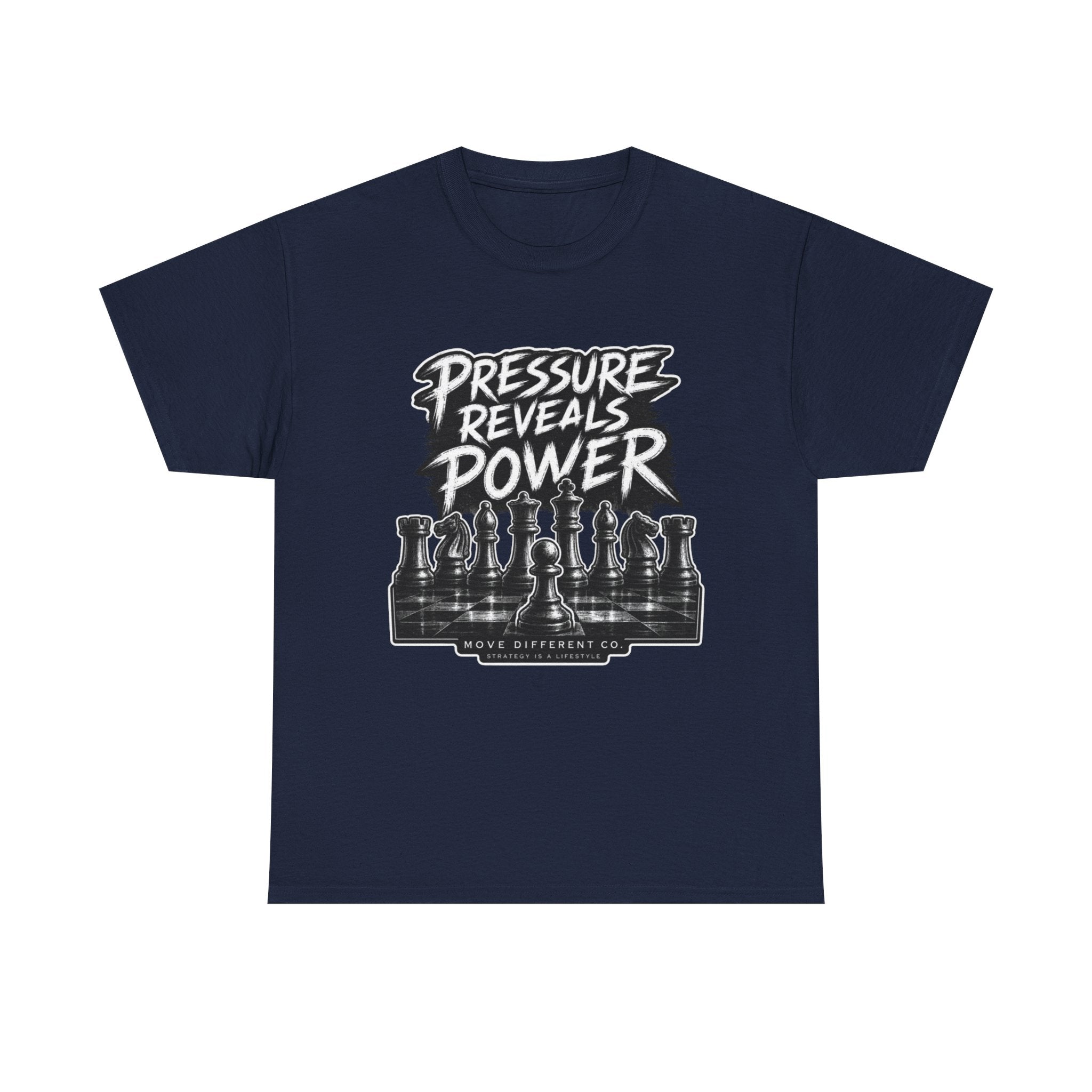 Pressure Reveals Power T-Shirt — Chess Strategy Motivational Tee