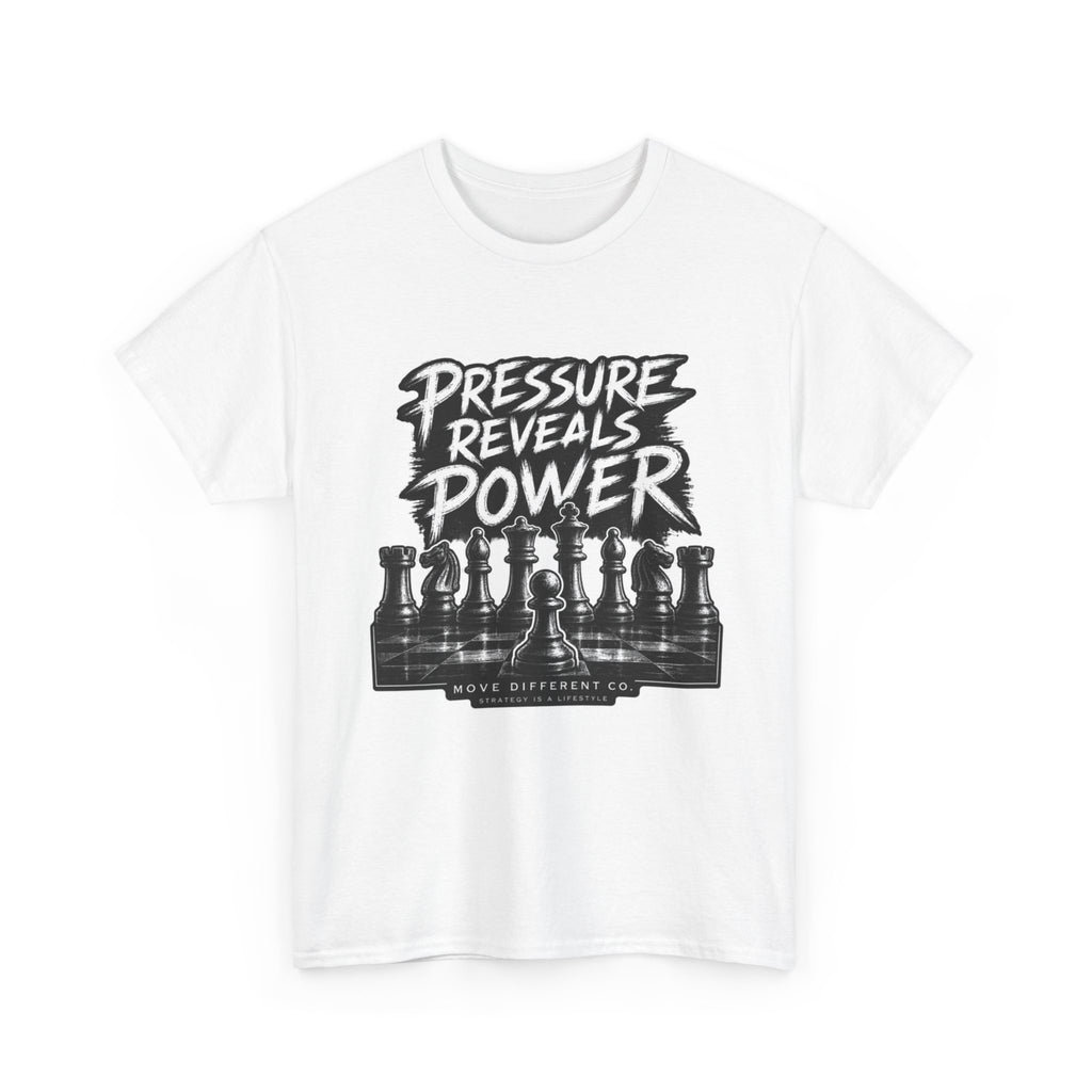 Pressure Reveals Power T-Shirt — Chess Strategy Motivational Tee
