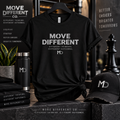 Move Different Tee — Inspirational 'Move Different' Motivational Graphic T-Shirt