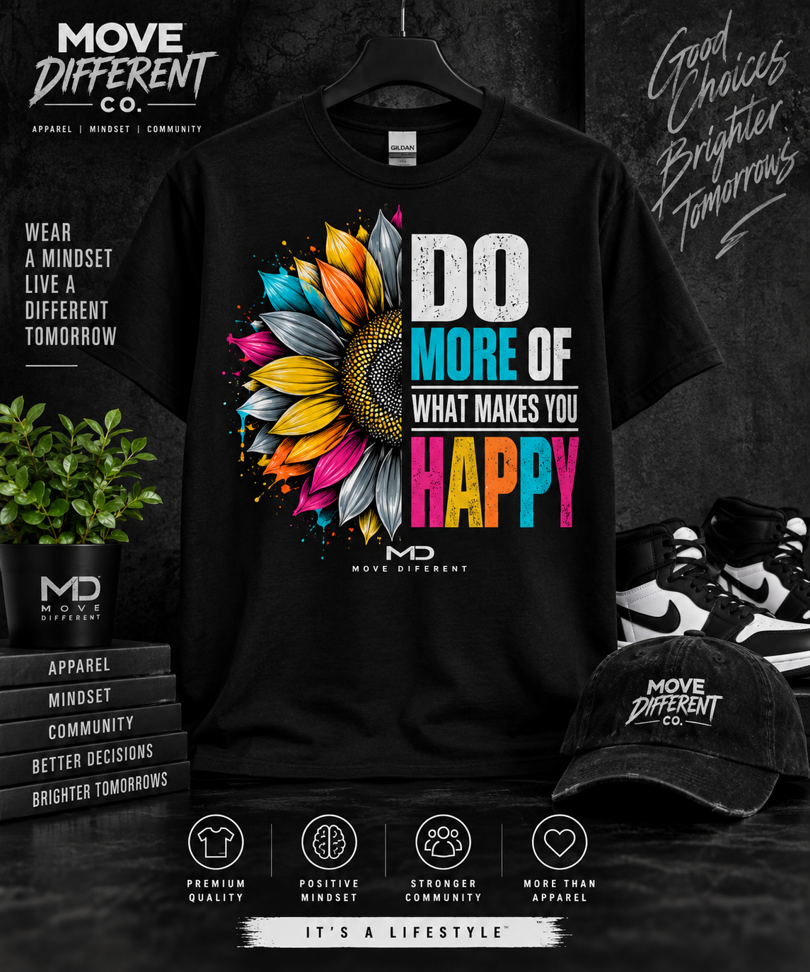 Do More of What Makes You Happy T-Shirt — Move Different Co.